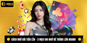 Cách nhớ bài tiến lên