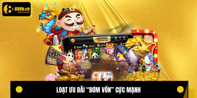 Loạt ưu đãi “bơm vốn” cực mạnh 